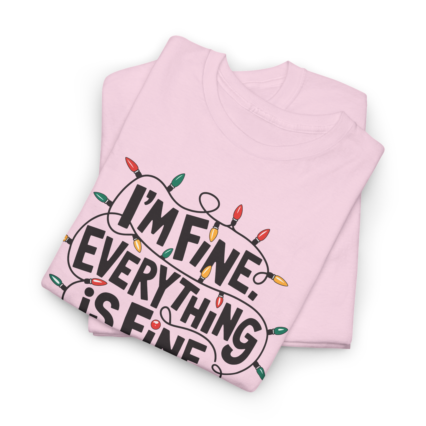 I'm fine. Everything is fine. Shirt