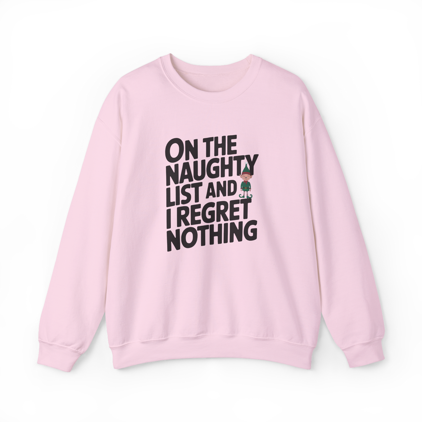 On the Naughty List and I Regret Nothing Shirt