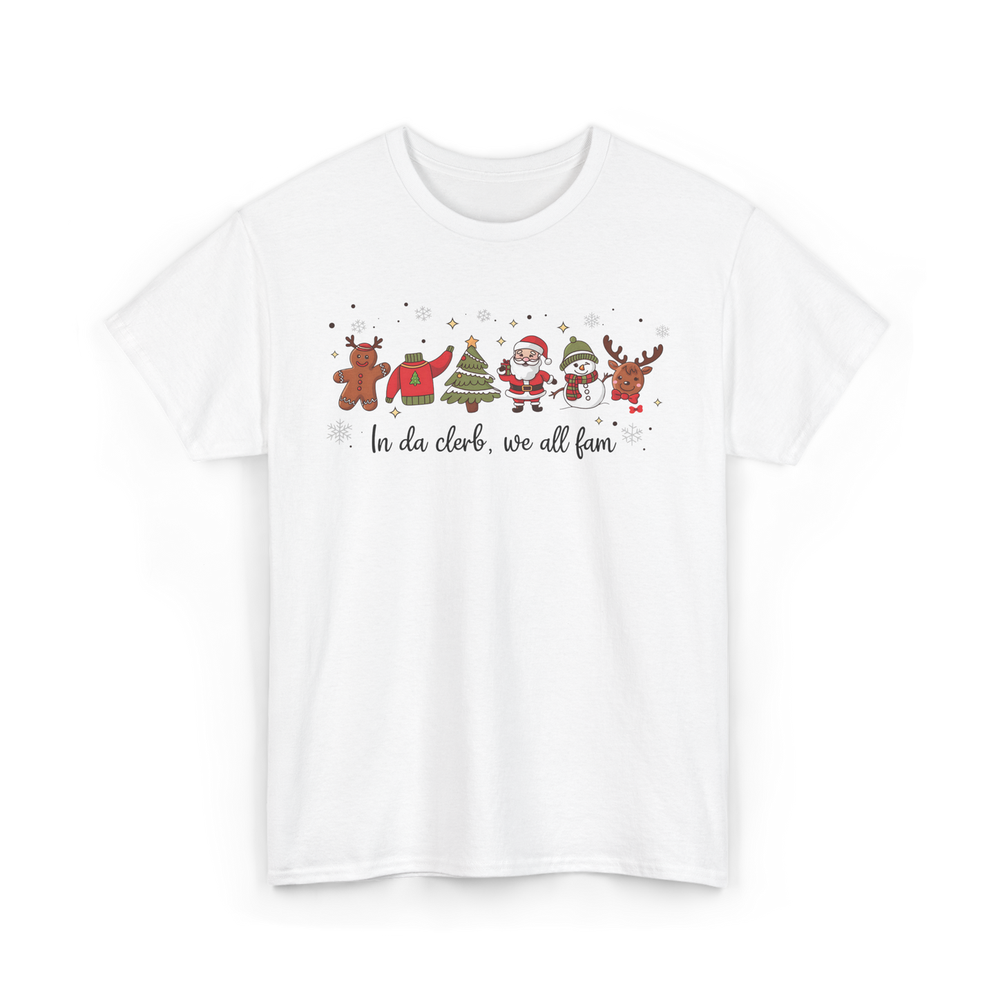 In Da Clerb, We're All Fam Christmas Shirt