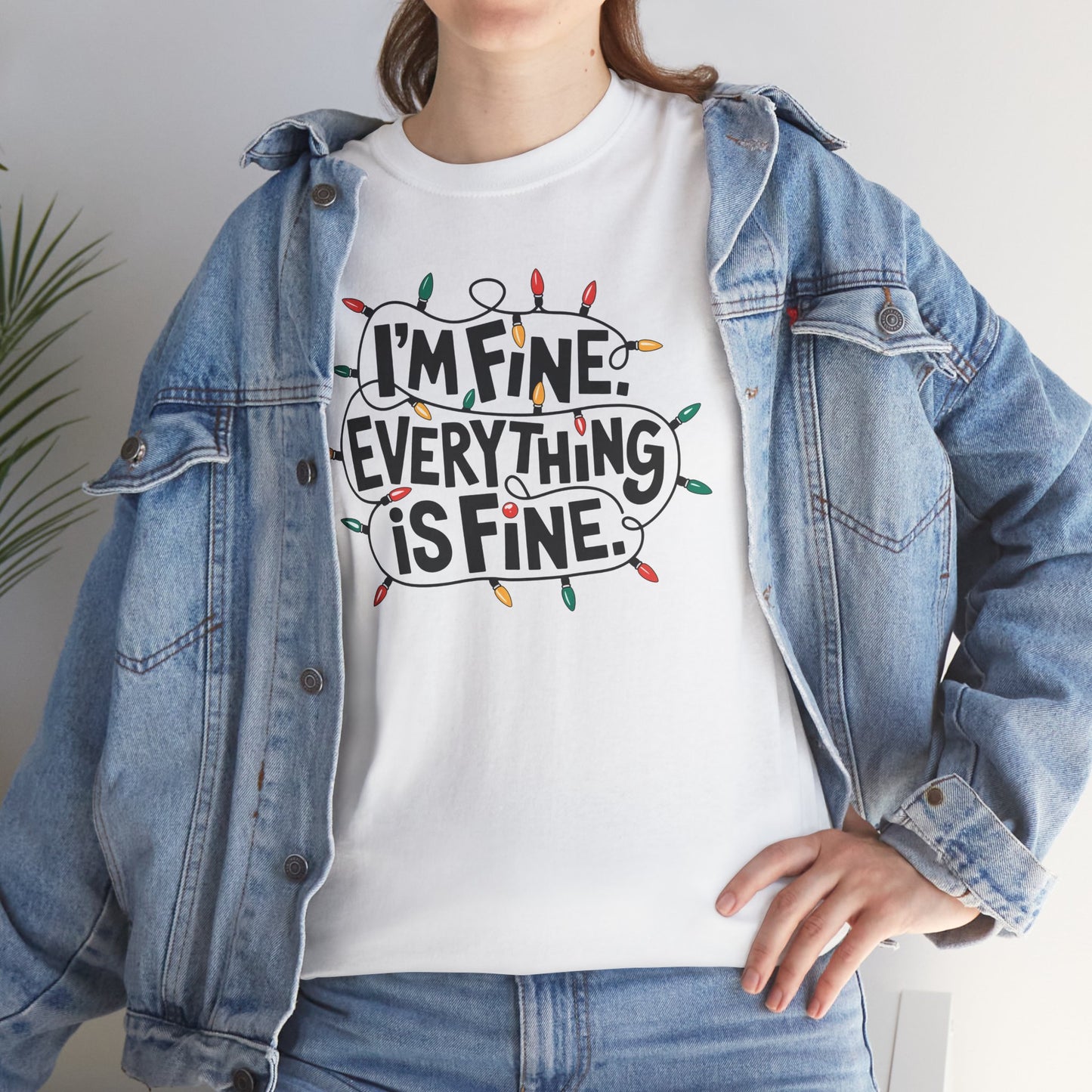 I'm fine. Everything is fine. Shirt